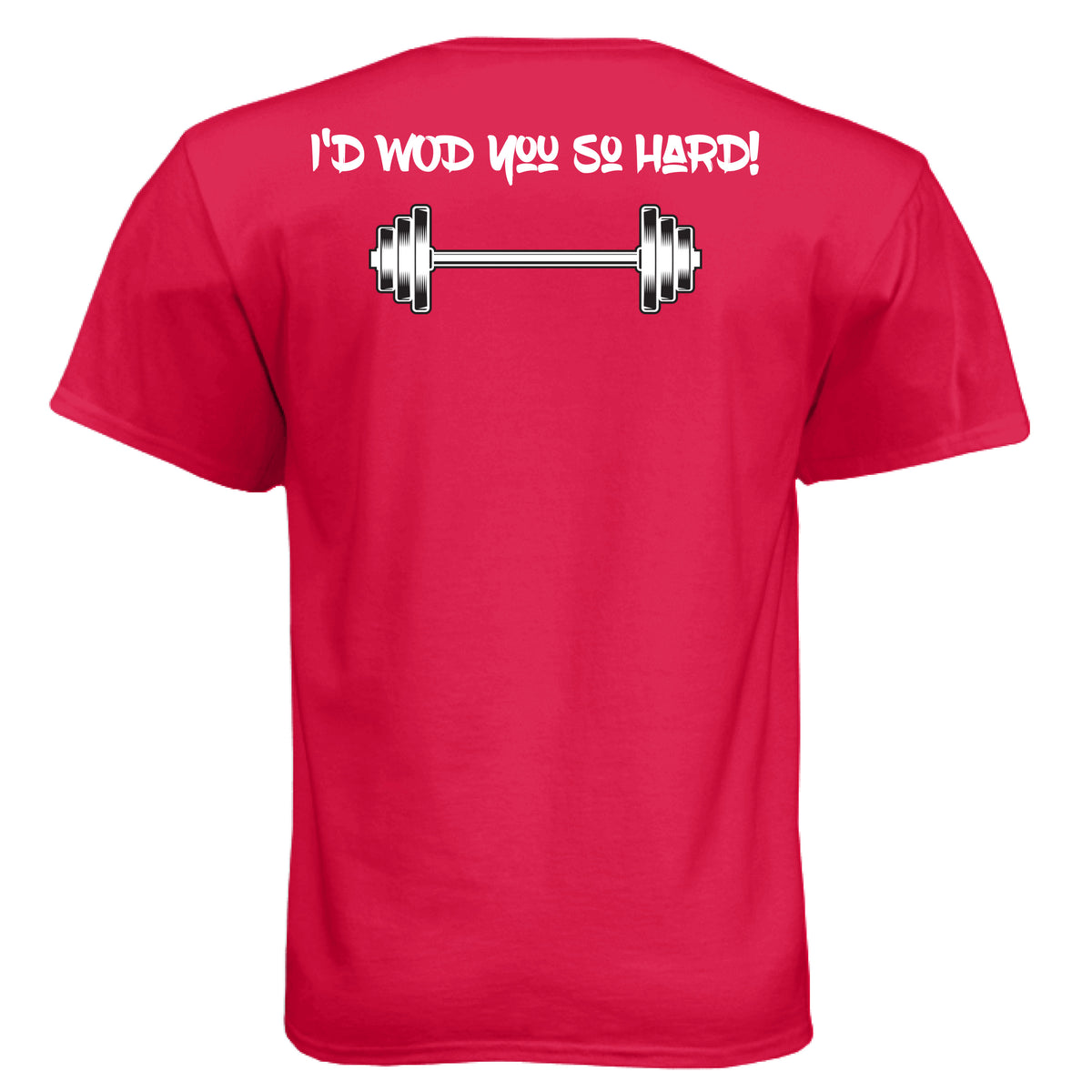So Hard T Raspberry I WOD You So Hard - Tee – High Hang